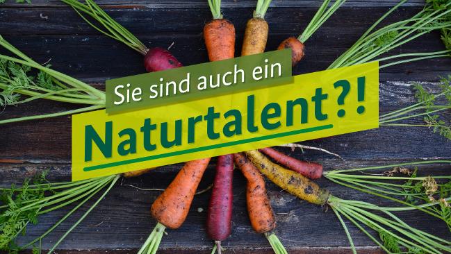 Sie sind auch ein Naturtalent?